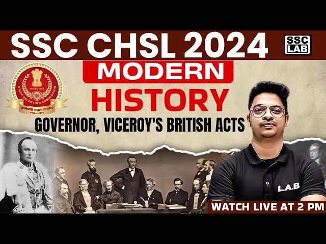 SSC CHSL CLASSES 2024 | GOVERNOR, VICEROY'S BRITISH ACTS | MODERN HISTORY | BY AMAN SIR