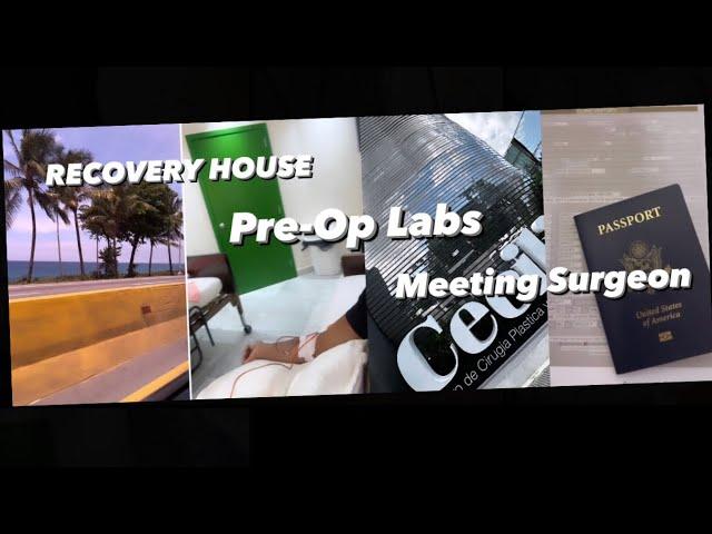 TOUR OF RECOVERY HOUSE + PRE OP LABS + MEETING WITH MY SURGEON …..surgery after EXTREME WEIGHTLOSS