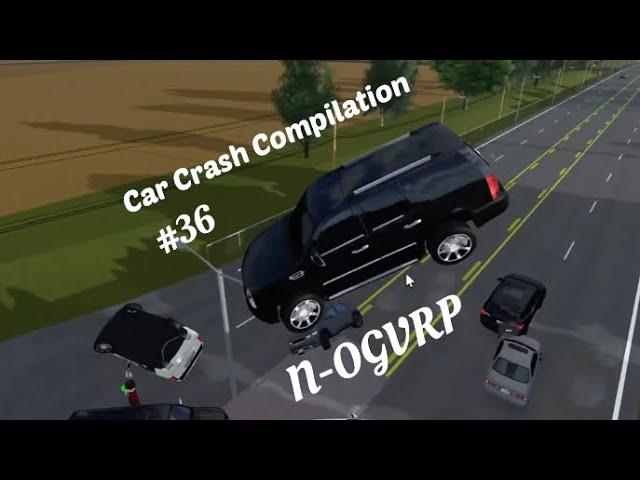 Greenville Car Crash Compilation 36 (N-OGVRP) Greenville ROBLOX