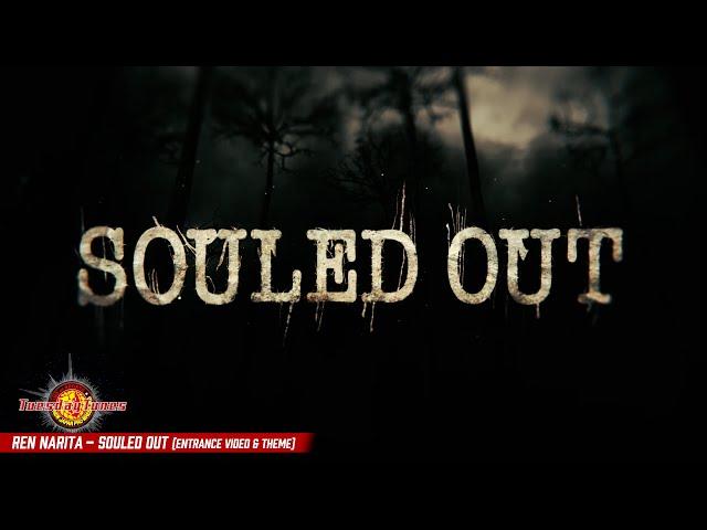 Ren Narita / SOULED OUT (Entrance Video & Theme)