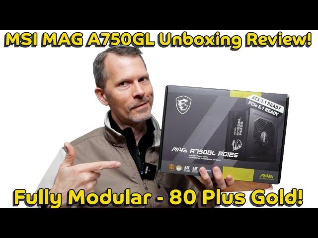 MSI MAG A750GL Unboxing & Review 80 Plus Gold Fully Modular PSU! #msi #gamingpc #powersupply