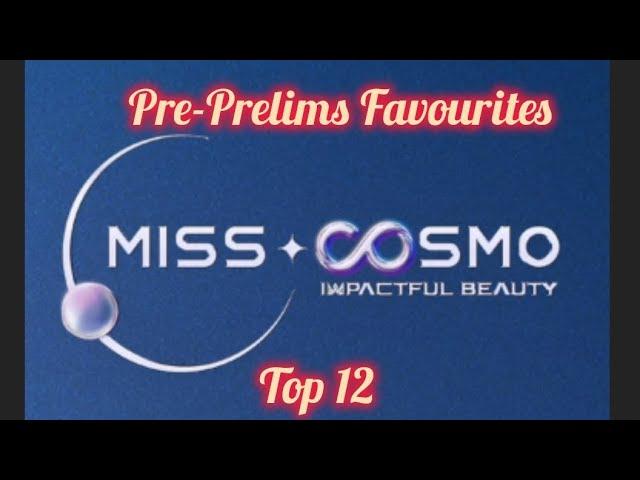 Miss Cosmo International 2024 | Pre-Prelims Favourites | Top 12 #misscosmo #misscosmo2024 #pageant