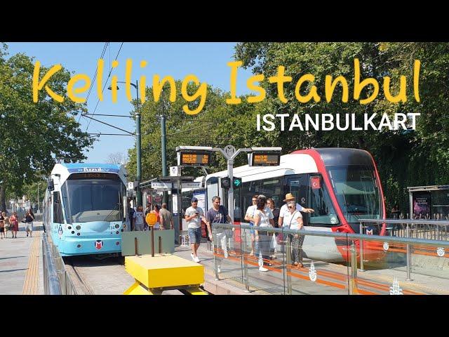 Istanbul City Tour with ISTANBULKART | Easy Ride Tram - Metro - Bus - Ferry | Turkey 