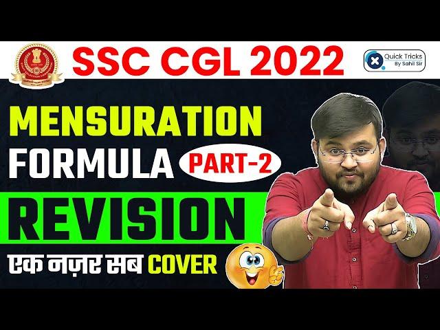 SSC CGL 2022 | Mensuration Formula Revision (एक नज़र सब Cover) | Advance Maths by Sahil Sir