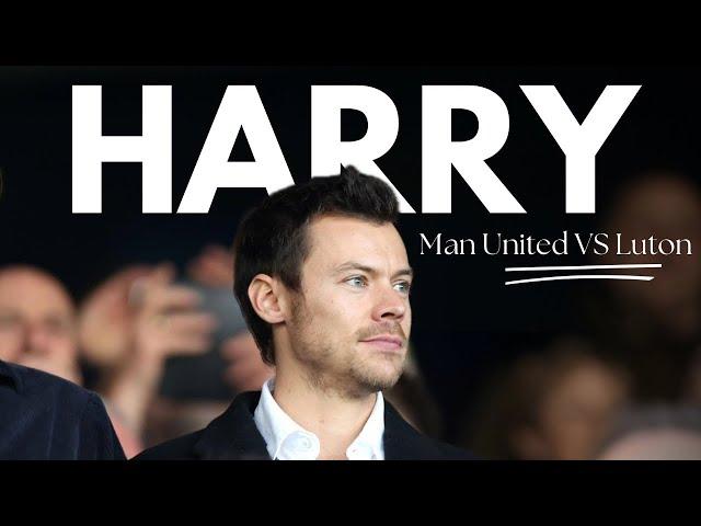 HARRY STYLES AT MANCHESTER UNITED VS LUTON (February 18)