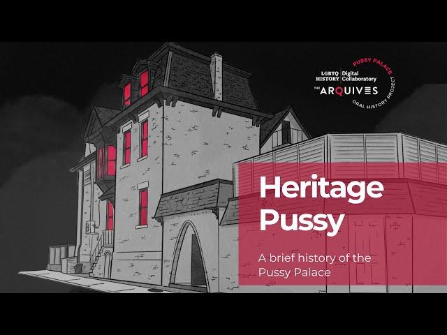 Heritage Pussy: A brief history of the Pussy Palace