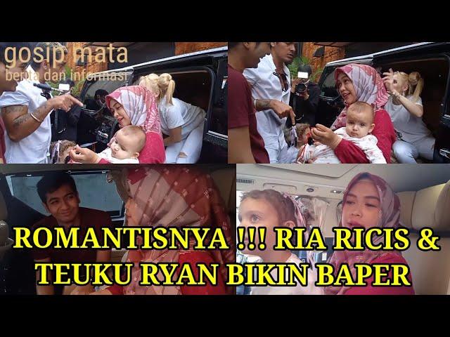 ROMANTISNYA TEUKU RYAN DAN RIA RICIS BIKIN BAPER