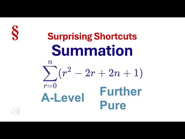 Surprising Shortcuts – Summation | from an A-Level paper