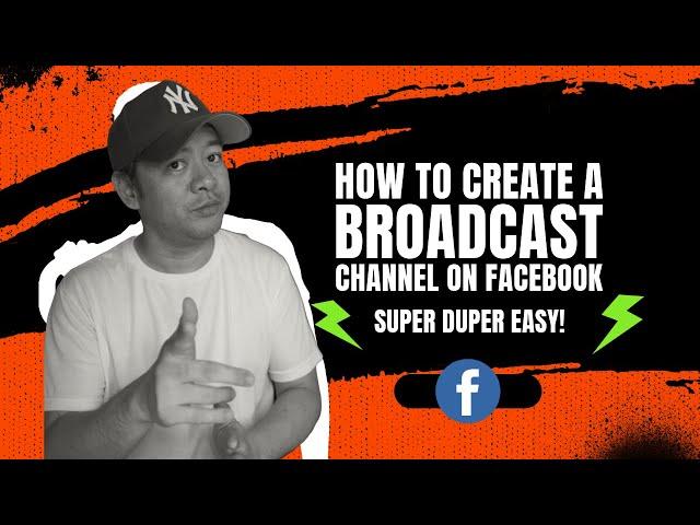 How to Create Broadcast Channels on Facebook