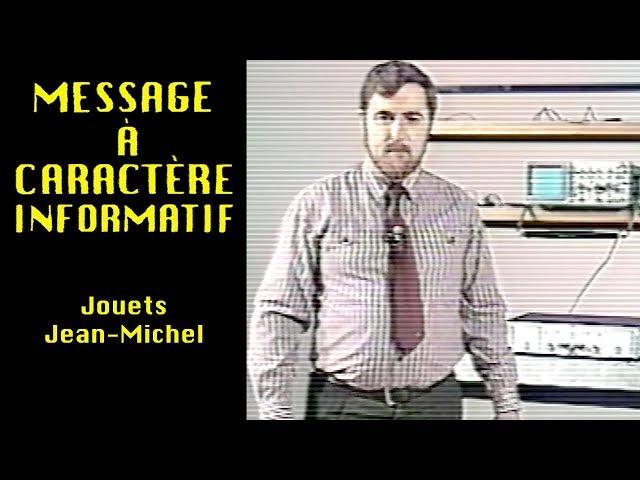 11 - Message à caractère informatif : Jouets Jean-Michel