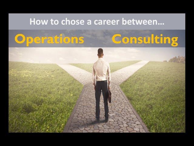 SC0021 | Operations Career Vs Consulting Career