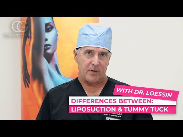 Difference between a lipo 360 and a tummy tuck W/ Dr. Loessin - CG Cosmetic Surgery