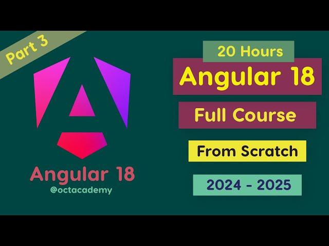 Angular 18 Full Course -  (Part 2) #octacademy #learnangular