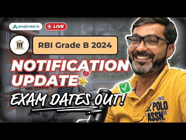 RBI Grade B 2024 Notification | Exam Dates Out | Latest Update | Vacancies | Anuj Jindal