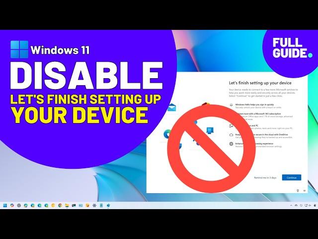 Windows 11: Disable Let’s Finish Setting Up Your Device prompt at startup