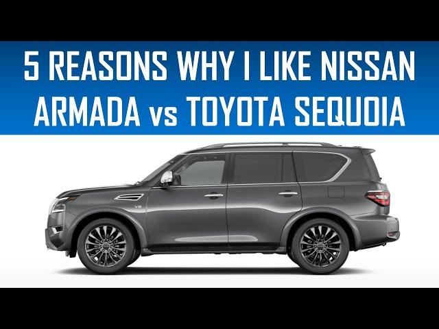 5 REASONS WHY ENGINEER LIKES THE NISSAN ARMADA OVER THE TOYOTA SEQUOIA