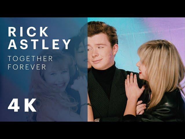 Rick Astley - Together Forever (Official Video) [4K Remaster]