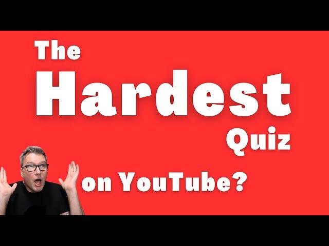 Extremely Difficult  Trivia Quiz - Dare to try?