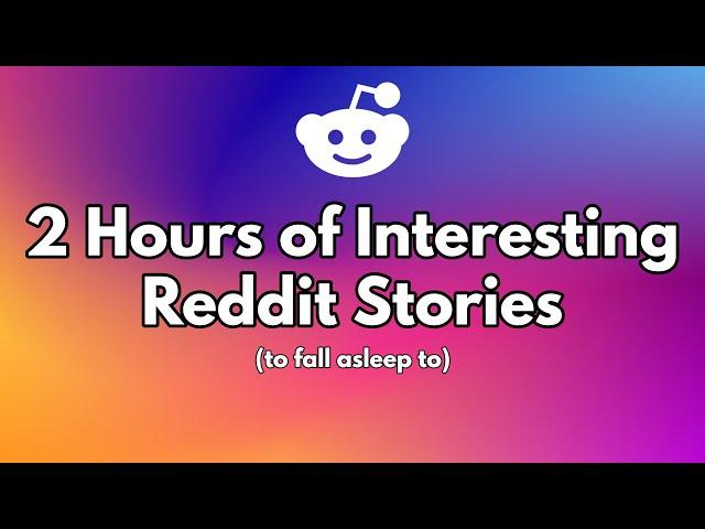 2 hours of stories to fall asleep to.