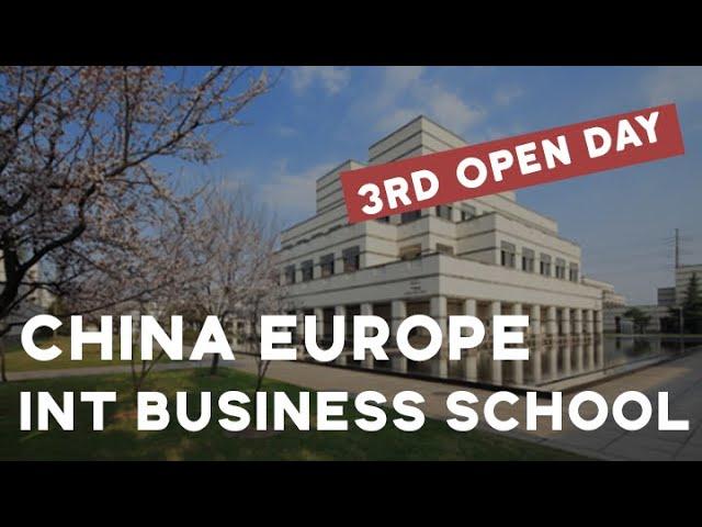 China Europe International Business School, CEIBS (3rd Open Day)