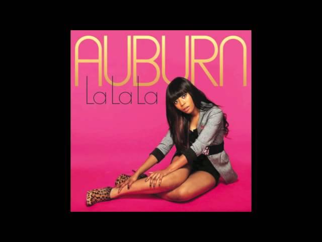 Auburn - LA LA LA Feat Iyaz Produced by JR Rotem