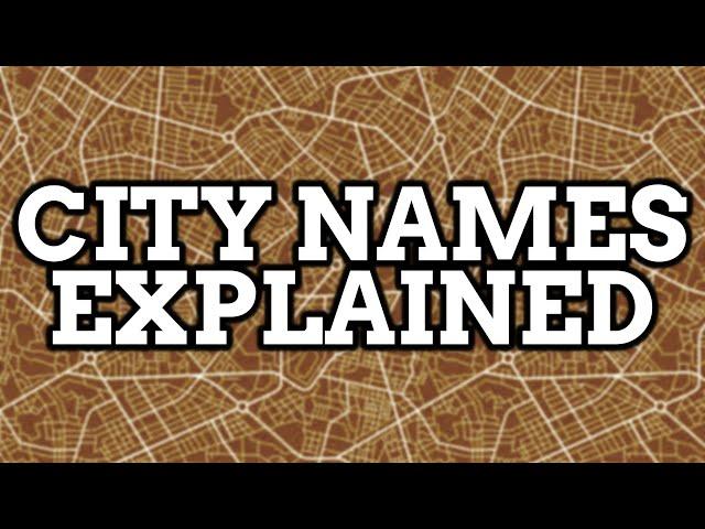 City Names Explained | Video Compilation