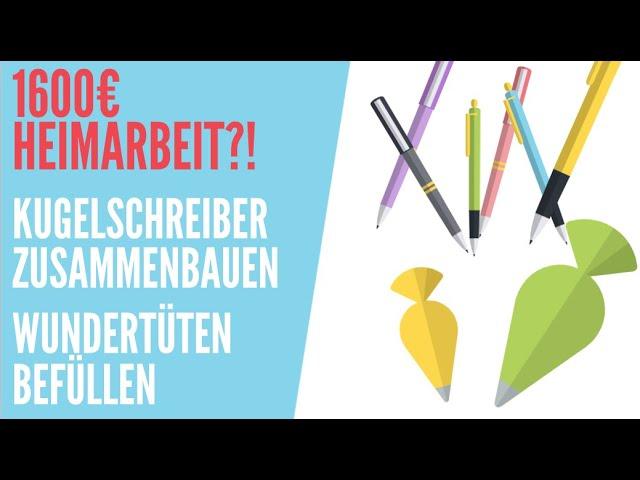 1600€ MIT KUGELSCHREIBER ZUSAMMENBAUEN UND WUNDERTÜTEN VERDIENEN – Seriöse Heimarbeit?!