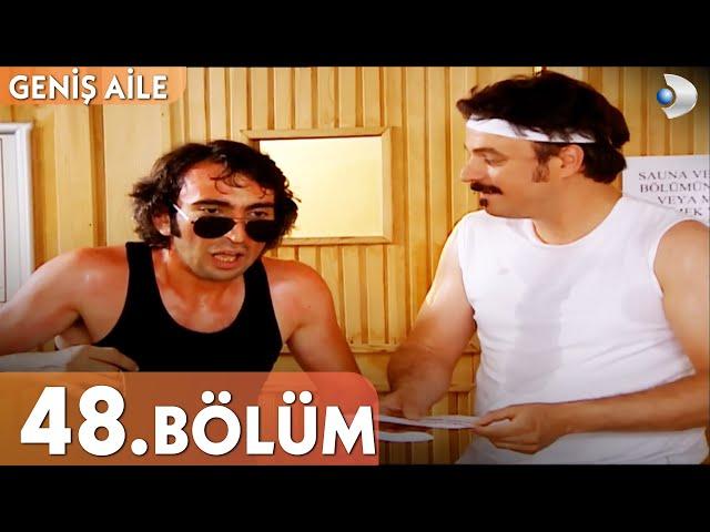 Geniş Aile 48. Bölüm - Full Bölüm