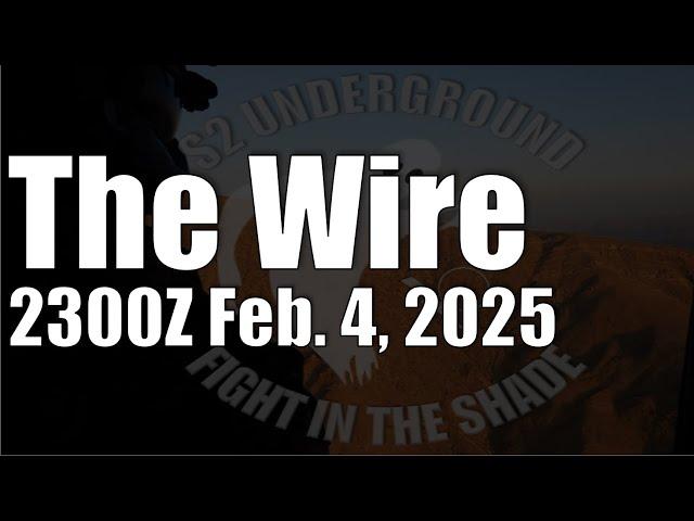 The Wire - February 4, 2025