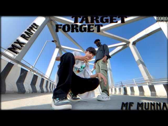 MF MUNNA - TARGET FORGET ft.MX RAPPER ( OFFICIAL MUSIC VIDEO 2K23) PORD BY @CJCHIRAGBEATZ