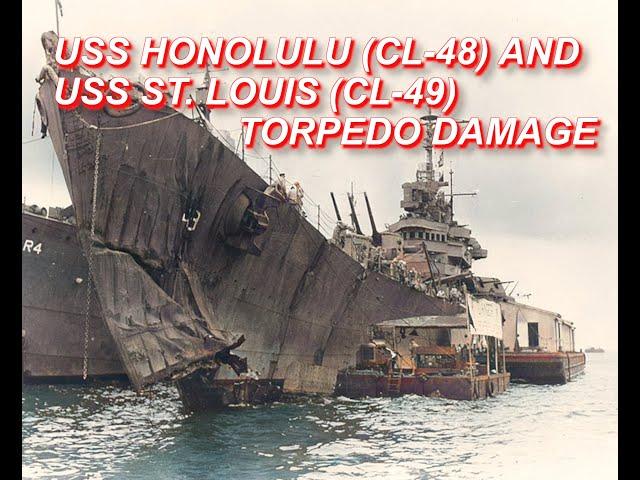 USS Honolulu (CL-48) and USS St Louis (CL-49) Torpedo Damage After the Battle of Kolombangara