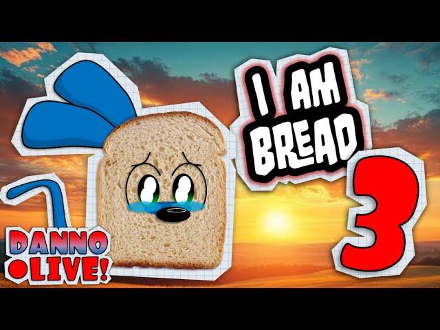 I need to end this - I Am Bread Finale