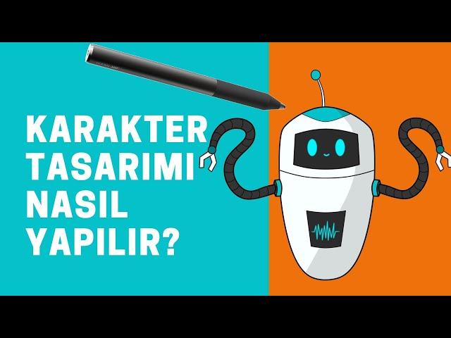 KARAKTER TASARIMI NASIL YAPILIR? (5 dakikada 5 başlık)