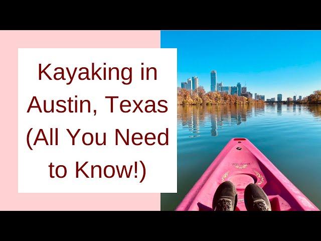 Kayaking in austin texas (All you need to know!)