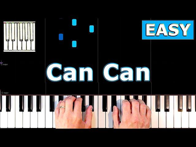 Can Can - Offenbach - Piano Tutorial EASY