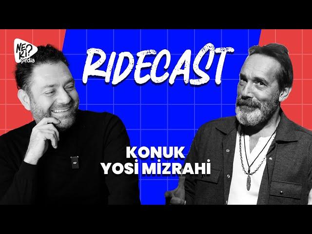 RideCast #3 | Konuk : Yosi Mizrahi