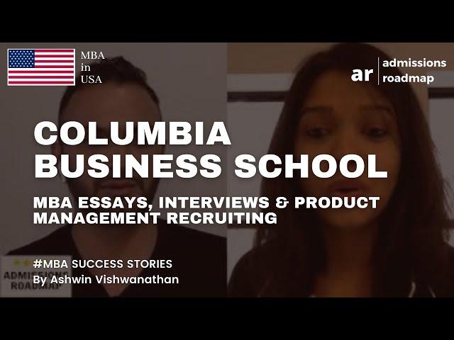 Columbia Business School MBA Essays, Interview, and Recruitment