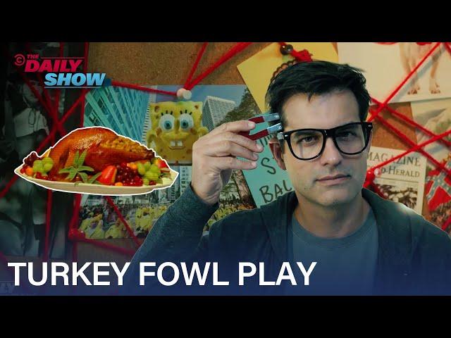 Thanksgiving Turkeys: Delicious Centerpiece or Government Mind Control? | The Daily Show