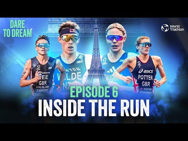 Dare to Dream: Ep 6 - Inside the Run | World Triathlon