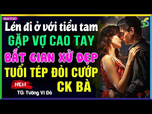 Truyện Ngắn Có Thật Việt Nam: CÔ VỢ CAO TAY XỬ ĐẸP CHỒNG VÀ BỒ- Đọc Truyện Đêm Khuya