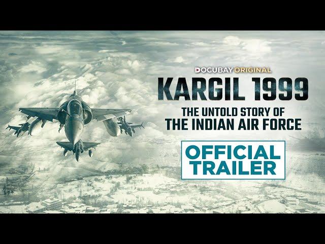 Kargil 1999 - The Untold Story Of The Indian Air Force | Official Trailer | DocuBay Original |15 Aug