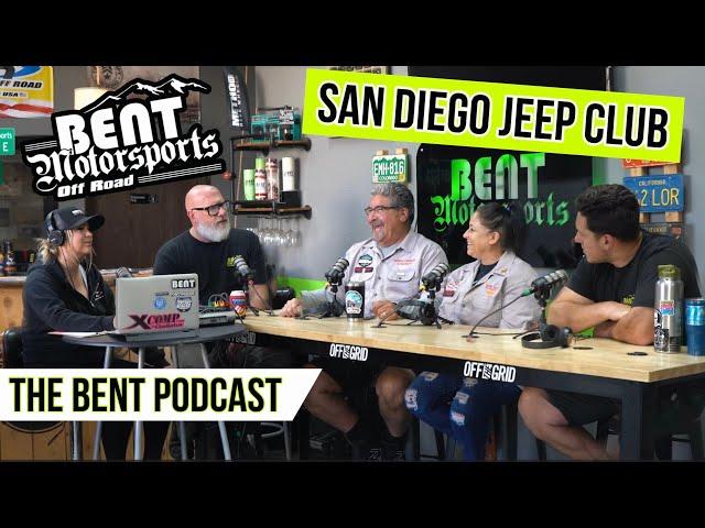 San Diego Jeep Club - The Bent Motorsports Off-Road Podcast