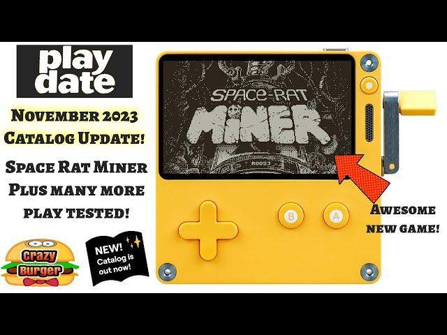 Playdate Catalog Update November 2023! Awesome New Game Space Rat Miner Play Tested Plus Many More!