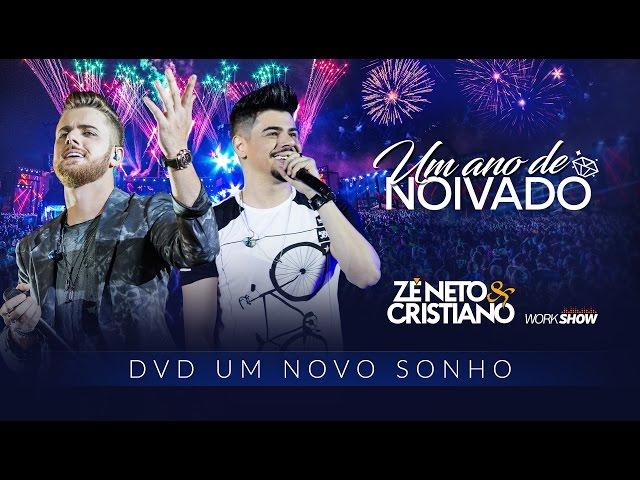 Zé Neto e Cristiano - UM ANO DE NOIVADO - DVD Um Novo Sonho