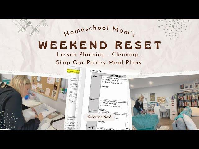 Homeschool Weekend Reset | How I Prepare for a Smooth Week as a Working Homeschool Mom