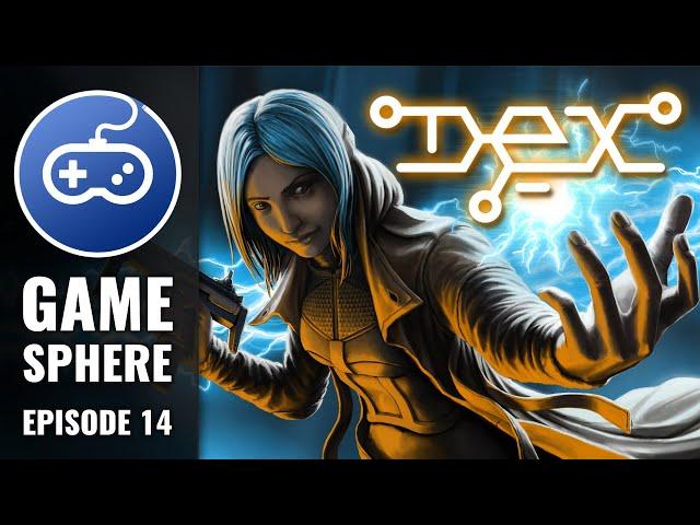 Dex with DasGeek | Game Sphere 14