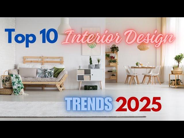 Top 10 Interior Design Trends 2025: Eco Chic Revolutionizing Spaces