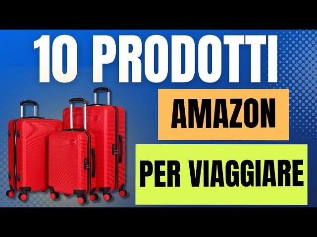 ️ 10 Prodotti Utili per chi ama viaggiare | Amazon Offerte