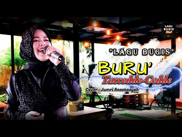 Lagu Bugis Hits - BURU TACEDDE CEDDE  -  Jumri Anastasya -  Bugis Video Musik