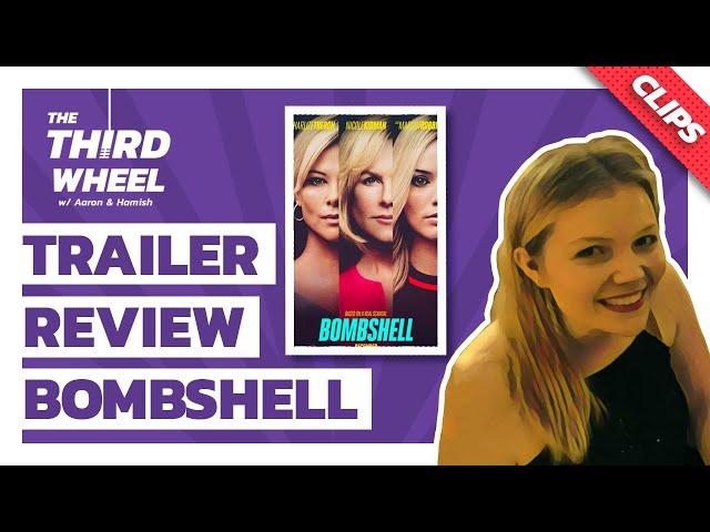 BOMBSHELL MOVIE AND GIRL POWER! ft. Georgina Liggins | The Third Wheel